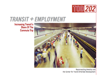 TOD202: Transit and Employment